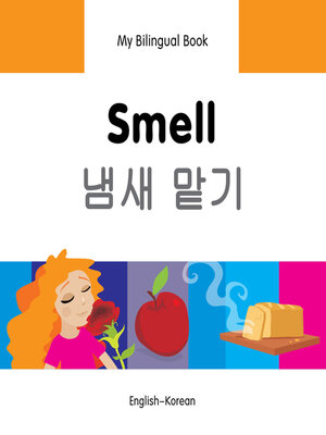 cover image of My Bilingual Book–Smell (English–Korean)